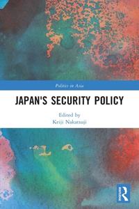 Japan's Security Policy edito da Taylor & Francis Ltd