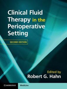 Clinical Fluid Therapy in the Perioperative Setting di EDITED BY ROBERT G. edito da Cambridge University Press