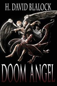 Doom Angel di H. David Blalock edito da SEVENTH STAR PR