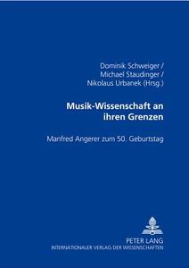 Musik-Wissenschaft an ihren Grenzen edito da Lang, Peter GmbH