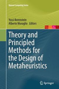 Theory and Principled Methods for the Design of Metaheuristics edito da Springer Berlin Heidelberg