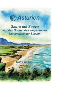 Asturien - Sierra del Sueve di Ralf Pochadt edito da Books on Demand
