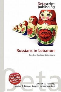 Russians In Lebanon edito da Betascript Publishing