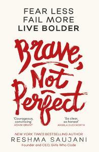 Brave, Not Perfect di Reshma Saujani edito da Harper Collins Publ. UK