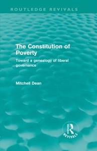 The Constitution of Poverty (Routledge Revivals) di Mitchell Dean edito da Routledge
