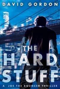 The Hard Stuff di David Gordon edito da MYSTERIOUS PR