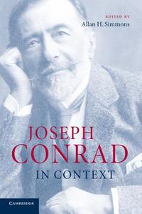 Joseph Conrad in Context edito da Cambridge University Press