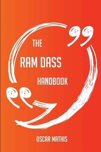 The RAM Dass Handbook - Everything You Need to Know about RAM Dass di Oscar Mathis edito da HEINEMANN PUB