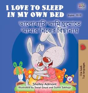 I LOVE TO SLEEP IN MY OWN BED ENGLISH B di SHELLEY ADMONT edito da LIGHTNING SOURCE UK LTD