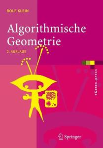 Algorithmische Geometrie di Rolf Klein edito da Springer Berlin Heidelberg