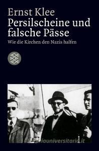 Persilscheine und falsche Pässe di Ernst Klee edito da FISCHER Taschenbuch