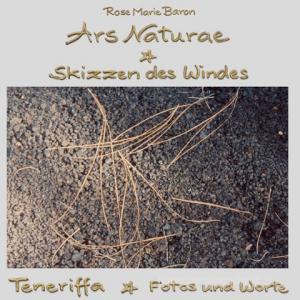 Ars Naturae Skizzen des Windes di Rose Marie Baron edito da Books on Demand