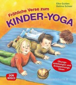 Fröhliche Verse zum Kinder-Yoga di Elke Gulden, Bettina Scheer edito da Don Bosco Medien GmbH