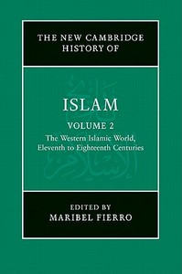 The New Cambridge History of Islam edito da Cambridge University Press