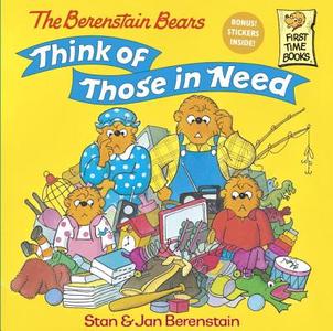 The Berenstain Bears Think of Those in Need di Stan Berenstain, Jan Berenstain edito da RANDOM HOUSE
