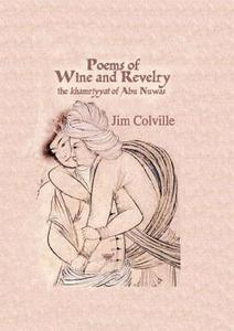 Poems Of Wine & Revelry di Jim Colville edito da Kegan Paul