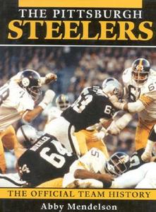 The Pittsburgh Steelers di Abby Mendelson edito da Taylor Publishing Company