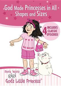 God Made Princesses In All Shapes And Sizes di Sheila Walsh edito da Tommy Nelson