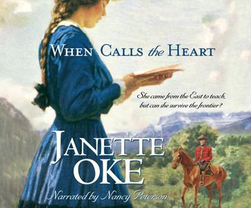 When Calls the Heart di Janette Oke edito da Dreamscape Media