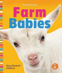 Farm Babies di Mary Elizabeth Salzmann edito da SANDCASTLE