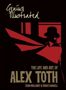 Genius, Illustrated: The Life and Art of Alex Toth di Dean Mullaney, Bruce Canwell edito da IDEA & DESIGN WORKS LLC