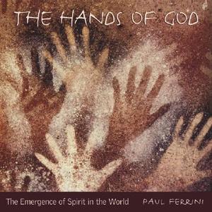 Hands of God CD di Paul Ferrini edito da Heartways Press