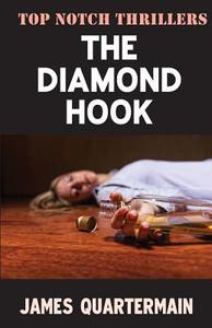 The Diamond Hook di James Quartermain edito da Ostara Publishing