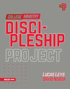Discipleship Project - College Ministry (Proyecto Discipulado - Ministerio de Jóvenes) di Lucas Leys, David Noboa edito da E625