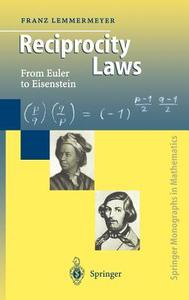 Reciprocity Laws di Franz Lemmermeyer edito da Springer Berlin Heidelberg