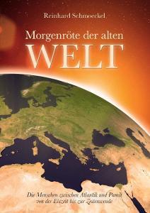 Morgenröte der Alten Welt di Reinhard Schmoeckel edito da Books on Demand