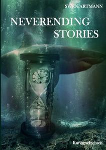 Neverending Stories di Swen Artmann edito da Books on Demand