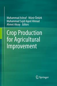 Crop Production for Agricultural Improvement edito da Springer