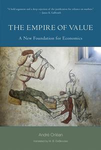 The Empire of Value di Andre Orlean edito da MIT Press