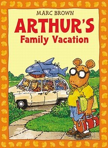 Arthur's Family Vacation: An Arthur Adventure [With *] di Marc Brown edito da LITTLE BROWN & CO