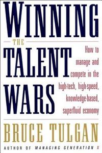Winning Talent Wars di B. Tulgan edito da W W Norton & Co Ltd