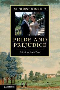 The Cambridge Companion to 'Pride and Prejudice' di Janet Todd edito da Cambridge University Press