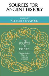 Sources for Ancient History di Michael Crawford edito da Cambridge University Press