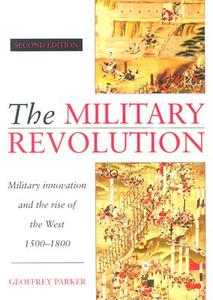 The Military Revolution di Geoffrey Parker edito da Cambridge University Press