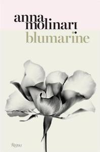 Blumarine: Anna Molinari di Elena Loewenthal edito da Rizzoli International Publications