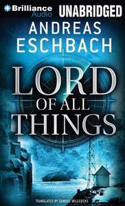 Lord of All Things di Andreas Eschbach edito da Brilliance Audio