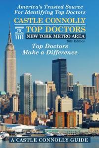 Castle Connolly Top Doctors New York Metro Area edito da Castle Connolly Medical
