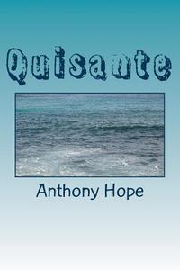 Quisante di Anthony Hope edito da Createspace Independent Publishing Platform