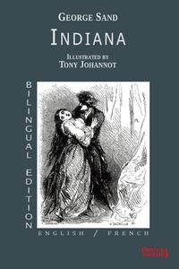 Indiana - Bilingual Edition - English / French di George Sand edito da Obscura Éditions