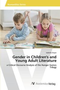 Gender in Children's and Young Adult Literature di Isabella Steyer edito da AV Akademikerverlag