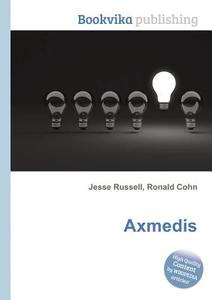 Axmedis edito da Book On Demand Ltd.