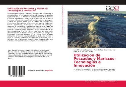 Utilización de Pescados y Mariscos: Tecnologías e Innovación di Isabel Guerrero Legarreta, Marcelo Raúl Rosmini Garma, Roberto E. Armenta López edito da EAE