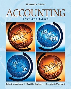 Accounting: Texts and Cases di Robert N. Anthony, David Hawkins, Kenneth A. Merchant edito da MCGRAW HILL BOOK CO