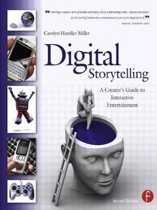 Digital Storytelling di Carolyn Handler Miller edito da Taylor & Francis Ltd