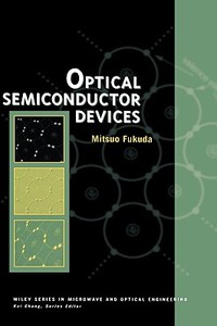 Optical Semiconductor Devices C di Fukuda edito da John Wiley & Sons