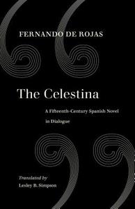 The Celestina di Fernando de Rojas edito da University of California Press